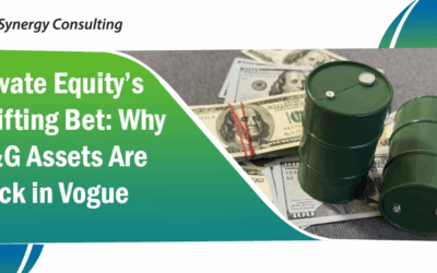 Private Equity’s Shifting Bet: Why O&G Assets Are Back in Vogue