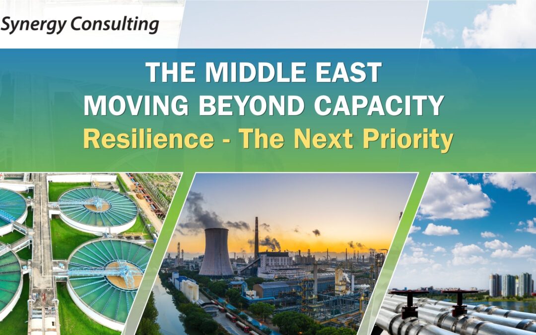 Beyond Capacity Why Infrastructure Resilience Must Be the Middle East’s Next Priority